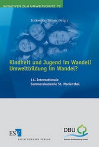 Bild: Kindheit und Jugend im Wandel! - - Umweltbildung im Wandel? - Erich Schmidt Verlag