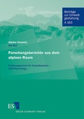 Bild: Alpine Umwelt - Teil XLV - - Forschungsberichte aus dem alpinen Raum - Erich Schmidt Verlag