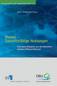 Abbildung von: Wasser - Zukunftsfähige Nutzungen - Erich Schmidt Verlag