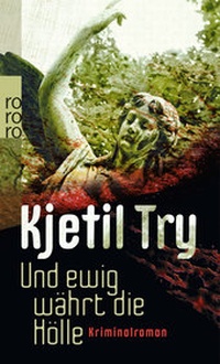 Abbildung von: Und ewig währt die Hölle - Rowohlt Taschenbuch