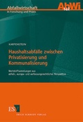 Bild: Haushaltsabfälle zwischen Privatisierung und Kommunalisierung - Erich Schmidt Verlag