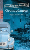 Cover: Grenzg&auml;nger: Toppes zweiter Fall - Rowohlt Taschenbuch