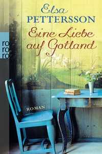 Abbildung von: Eine Liebe auf Gotland - Rowohlt Taschenbuch