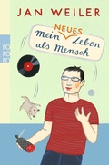 Cover: Mein neues Leben als Mensch - Rowohlt Taschenbuch