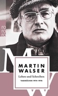 Cover: Leben und Schreiben: Tageb&uuml;cher 1974 - 1978 - Rowohlt Taschenbuch
