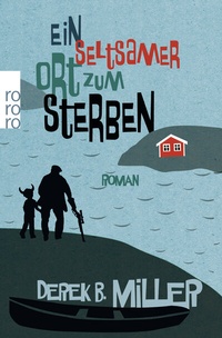 Abbildung von: Ein seltsamer Ort zum Sterben - Rowohlt Taschenbuch