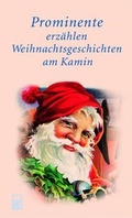 Cover: Prominente erz&auml;hlen Weihnachtsgeschichten am Kamin - Rowohlt Taschenbuch