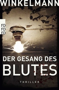 Abbildung von: Der Gesang des Blutes - Rowohlt Taschenbuch
