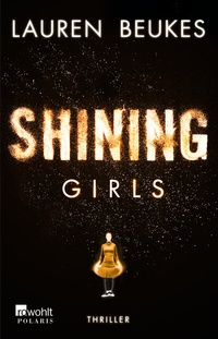 Abbildung von: Shining Girls - Rowohlt Taschenbuch