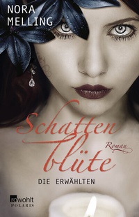 Abbildung von: Schattenblüte: Die Erwählten - Rowohlt Taschenbuch