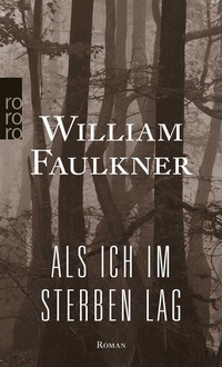 Abbildung von: Als ich im Sterben lag - Rowohlt Taschenbuch