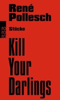 Cover: Kill Your Darlings - Rowohlt Taschenbuch