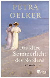Abbildung von: Das klare Sommerlicht des Nordens - Rowohlt Taschenbuch
