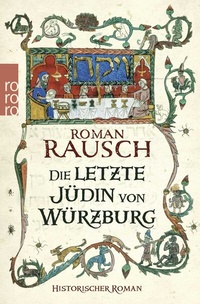 Abbildung von: Die letzte Jüdin von Würzburg - Rowohlt Taschenbuch