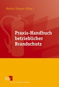 Cover: Praxis-Handbuch betrieblicher Brandschutz - Erich Schmidt Verlag