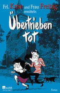 Cover: &Uuml;bertrieben tot - Rowohlt Taschenbuch