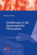 Cover: Einf&uuml;hrung in die Systematische Filmanalyse - Erich Schmidt Verlag