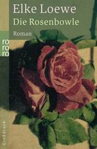 Abbildung von: Die Rosenbowle - Rowohlt Taschenbuch