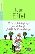 Cover: Heitere Sch&ouml;pfungsgeschichte f&uuml;r fr&ouml;hliche Erdenb&uuml;rger - Rowohlt Taschenbuch