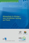 Abbildung von: Klimaschutz in Kirchen - - - vom christlichen Auftrag zur Praxis - Erich Schmidt Verlag
