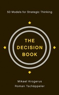 Cover: The Decision Book: 50 Models for Strategic Thinking - W. W. Norton & Company