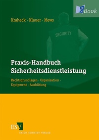 Abbildung von: Praxis-Handbuch Sicherheitsdienstleistung - Erich Schmidt Verlag