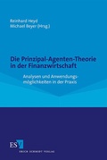 Cover: Die Prinzipal-Agenten-Theorie in der Finanzwirtschaft - Erich Schmidt Verlag