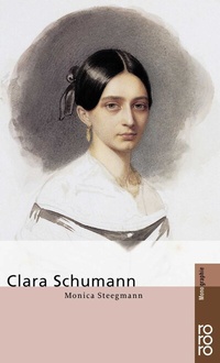 Abbildung von: Clara Schumann - Rowohlt Taschenbuch