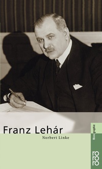 Enlarge image Cover: Franz Lehár - Rowohlt Taschenbuch