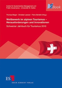 Abbildung von: Wettbewerb im alpinen Tourismus - Herausforderungen und Innovationen - Erich Schmidt Verlag