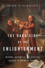 Cover: The Dark Side of the Enlightenment - W. W. Norton & Company