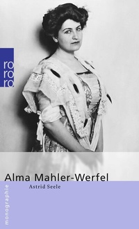 Abbildung von: Alma Mahler-Werfel - Rowohlt Taschenbuch