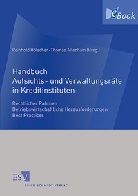 Abbildung von: Handbuch Aufsichts- und Verwaltungsräte in Kreditinstituten - Erich Schmidt Verlag