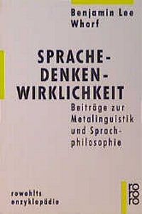 Abbildung von: Sprache - Denken - Wirklichkeit - Rowohlt Taschenbuch