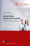 Cover: Studienf&uuml;hrer Hotellerie & Touristik - Erich Schmidt Verlag