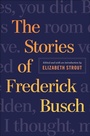 Cover: The Stories of Frederick Busch - W. W. Norton & Company
