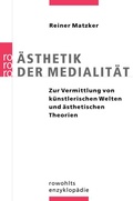 Cover: &Auml;sthetik der Medialit&auml;t - Rowohlt Taschenbuch