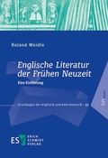 Cover: Englische Literatur der Fr&uuml;hen Neuzeit - Erich Schmidt Verlag