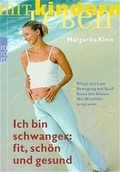 Cover: Ich bin schwanger: fit, sch&ouml;n und gesund - Rowohlt Taschenbuch