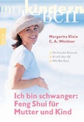 Cover: Ich bin schwanger: Feng Shui f&uuml;r Mutter und Kind - Rowohlt Taschenbuch