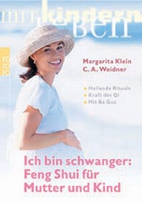 Enlarge image Cover: Ich bin schwanger: Feng Shui für Mutter und Kind - Rowohlt Taschenbuch