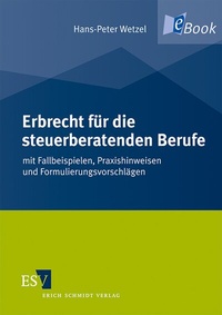 Abbildung von: Erbrecht für die steuerberatenden Berufe - Erich Schmidt Verlag