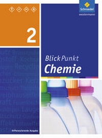 Abbildung von: Blickpunkt Chemie - Ausgabe 2011 für Realschulen in Nordrhein-Westfalen - Schroedel