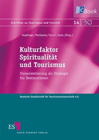 Abbildung von: Kulturfaktor Spiritualität und Tourismus - Erich Schmidt Verlag