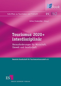 Abbildung von: Tourismus 2020+ interdisziplinär - Erich Schmidt Verlag