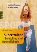 Cover: Supertrainer Stretching und Beweglichkeit - Rowohlt Taschenbuch