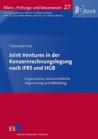 Abbildung von: Joint Ventures in der Konzernrechnungslegung nach IFRS und HGB - Erich Schmidt Verlag