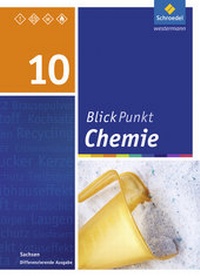 Abbildung von: Blickpunkt Chemie - Ausgabe 2013 für Sachsen - Schroedel