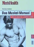 Cover: Men's Health: Das Muskel-Manual - Rowohlt Taschenbuch