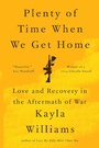 Cover: Plenty of Time When We Get Home - W. W. Norton & Company